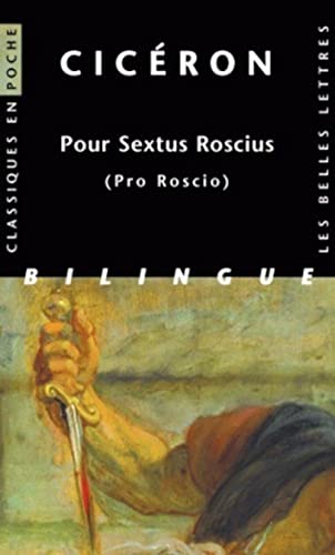 Ciceron, Pour Sextus Roscius: (pro Roscio) (Classiques en poche, 98, Band 98) von BELLES LETTRES